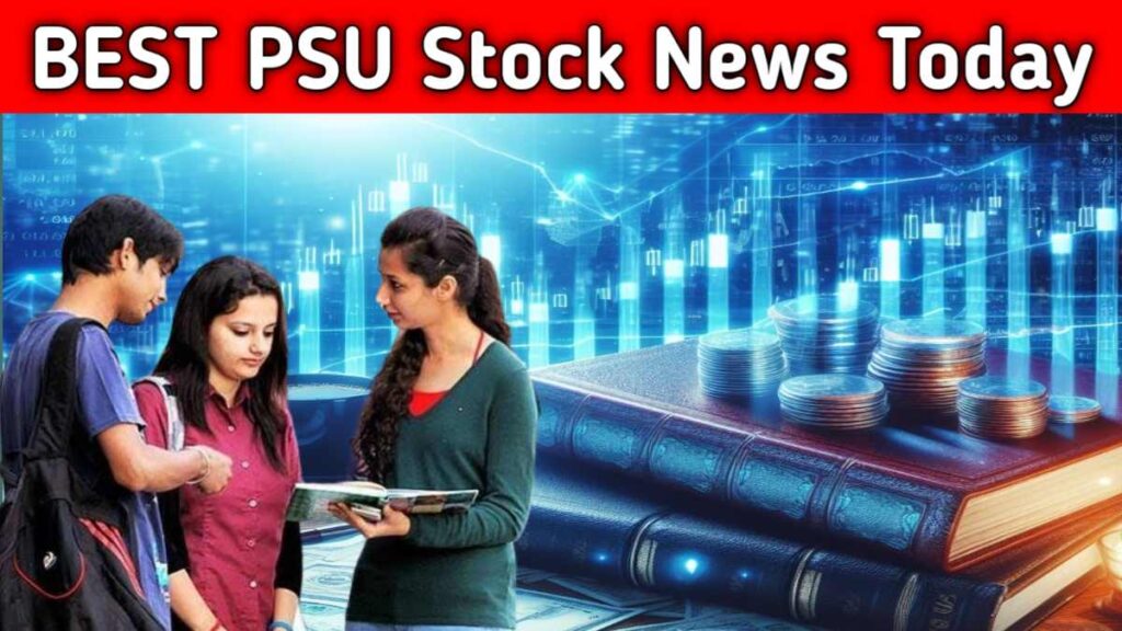 PSU Stock News 15 May 2024